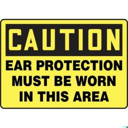 Accuform OSHA CAUTION SAFETY SIGN EAR FRMPPA603XP FRMPPA603XP